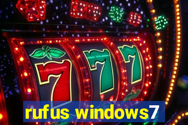 rufus windows7